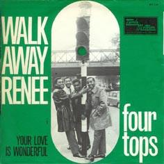 Four Tops - Walk Away Renee / Your Love Is Wonderful