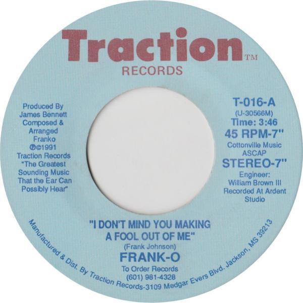 Frank-O - I Don't Mind You Making A Fool Out Of Me
