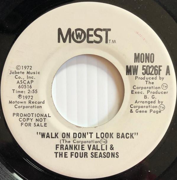 Frankie Valli, The Four Seasons - Walk On Don't Look Back