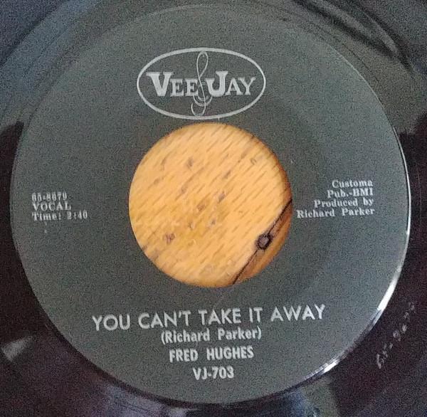 Fred Hughes - You Can't Take It Away