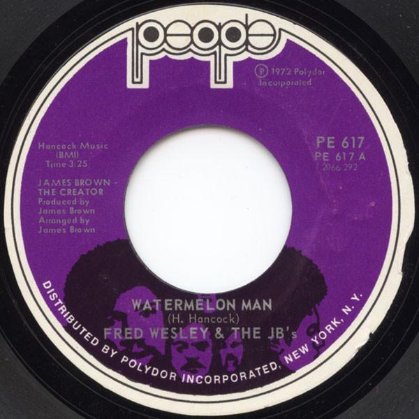 Fred Wesley & The JB's - Watermelon Man / Alone Again Naturally