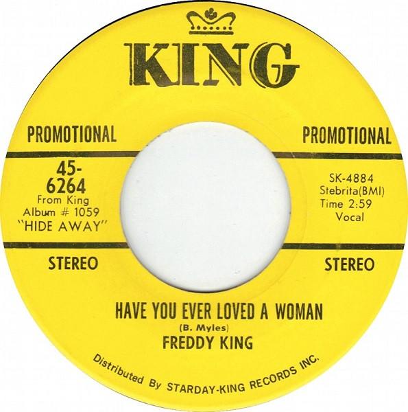Freddie King - Have You Ever Loved A Woman