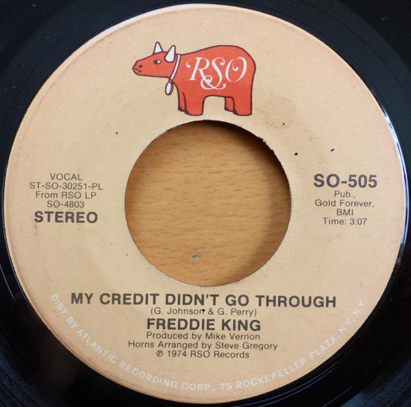 Freddie King - My Credit Didn't Go Through