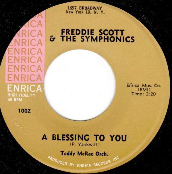 Freddie Scott & The Symphonics - A Blessing To You / Come On Honey