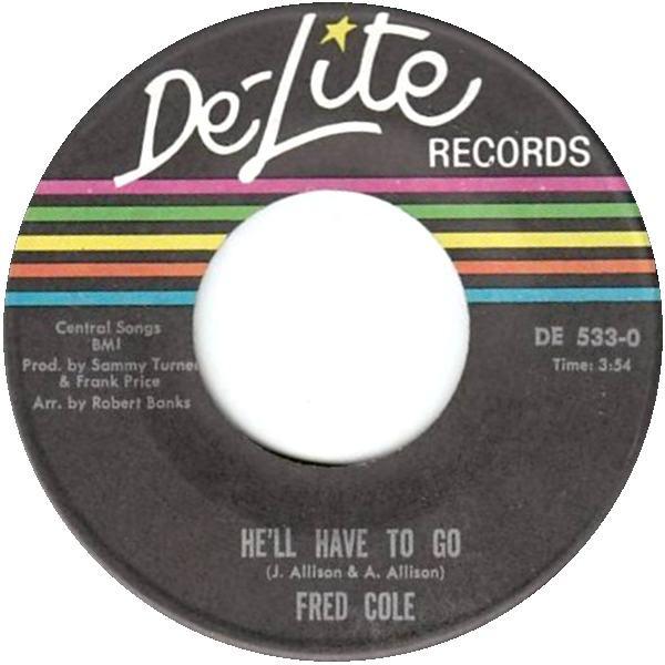 Freddy Cole - He'll Have To Go / Need You Girl