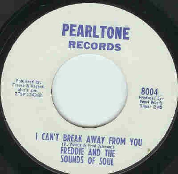 Freddy Johnson, The Sounds Of Soul - I Can't Break Away From You / Just A Little Bit More Love