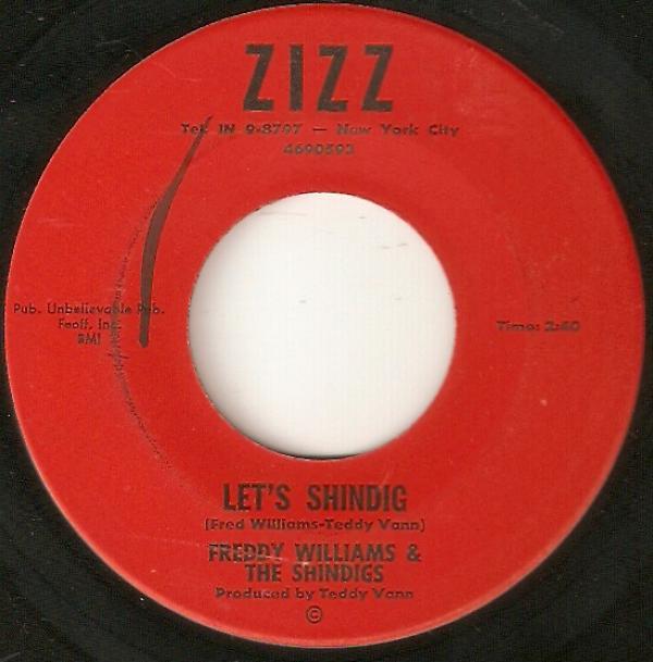 Freddy Williams & The Shindigs - Let's Shindig / Don't Go To Mars, Stay Home