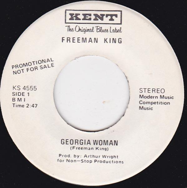 Freeman King - Georgia Woman / The Poor Man Lives Longer Than The Rich