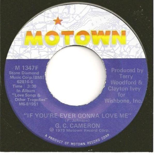 G.C. Cameron - If You're Ever Gonna Love Me / Tippin'