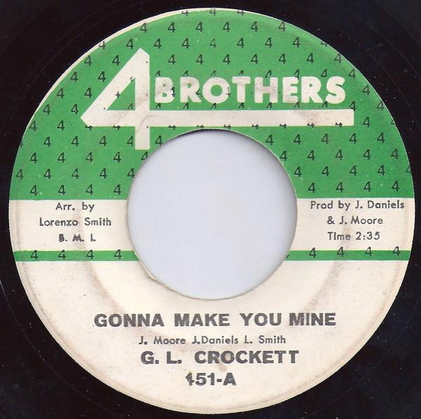 G.L. Crockett - Gonna Make You Mine / Think Twice Before You Go