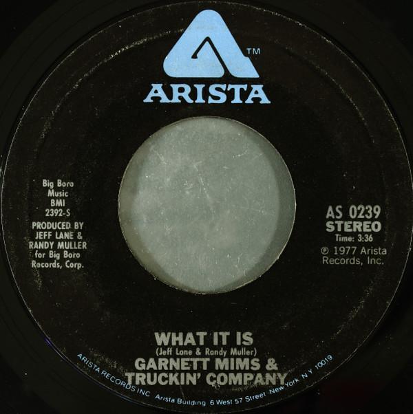 Garnet Mimms & Truckin' Company - What It Is