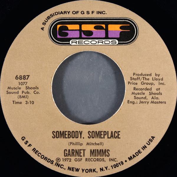 Garnet Mimms - Somebody, Someplace / I'll Keep Loving On