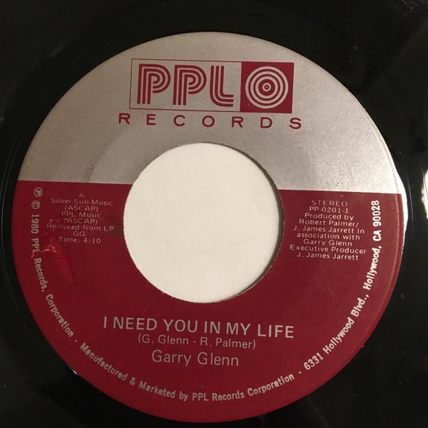 Garry Glenn - I Need You In My Life / Cause I Love You