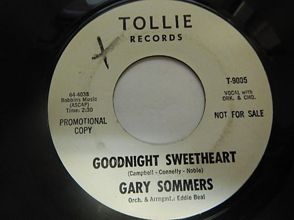 Gary Sommers (2) - Goodnight Sweetheart / Good Will To You, Baby