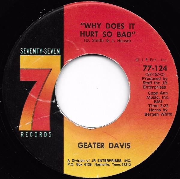 Geater Davis - Why Does It Hurt So Bad / Long Cold Winter