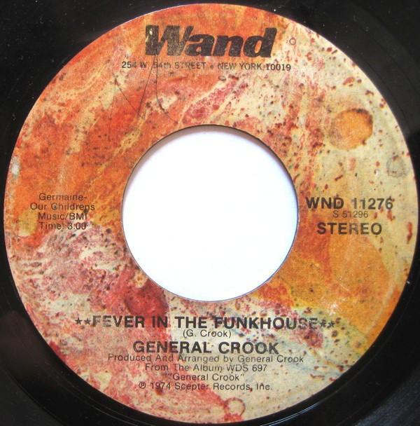 General Crook - Fever In The Funkhouse