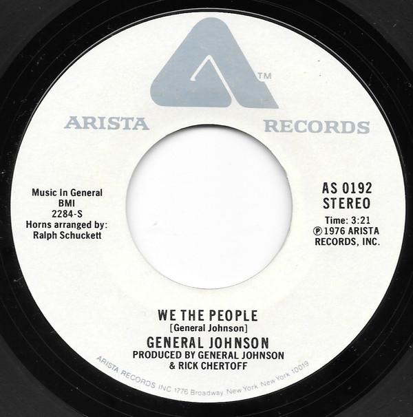 General Johnson - We The People / Keep Keepin' On