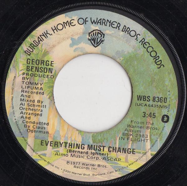 George Benson - Everything Must Change / The Wind And I