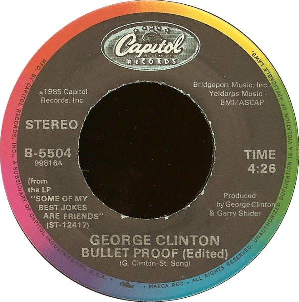 George Clinton - Bullet Proof / Silly Millameter