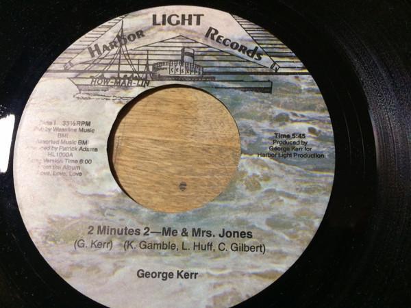 George Kerr - 2 Minutes 2 - Me & Mrs. Jones