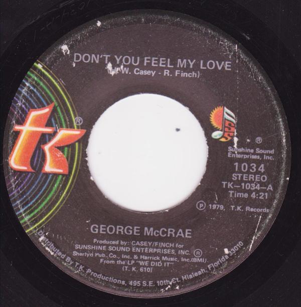 George McCrae - Don't You Feel My Love / You Got Me Going Crazy