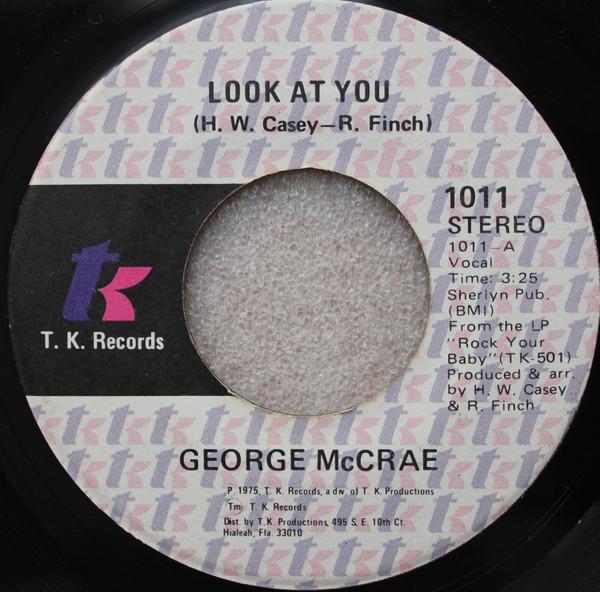 George McCrae - Look At You / I Need Somebody Like You