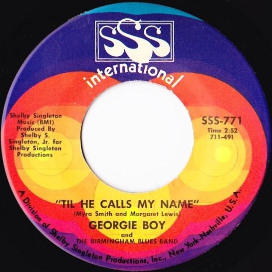 Georgie Boy - Til He Calls My Name