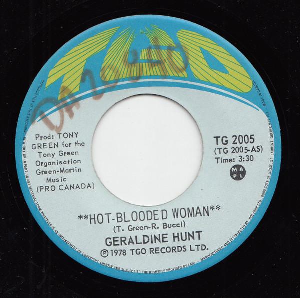 Geraldine Hunt - Hot-Blooded Woman / Cause Of Love