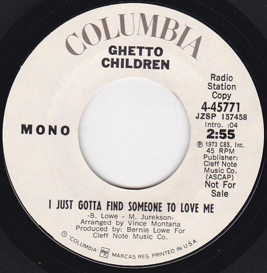 Ghetto Children  - I Just Gotta Find Someone To Love Me