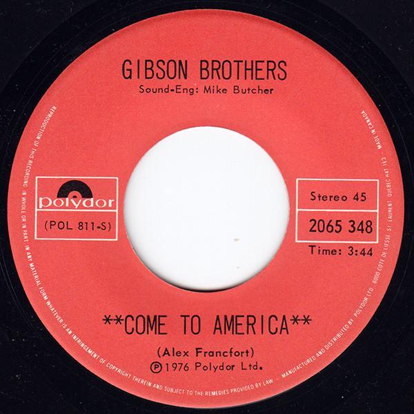 Gibson Brothers - Come To America