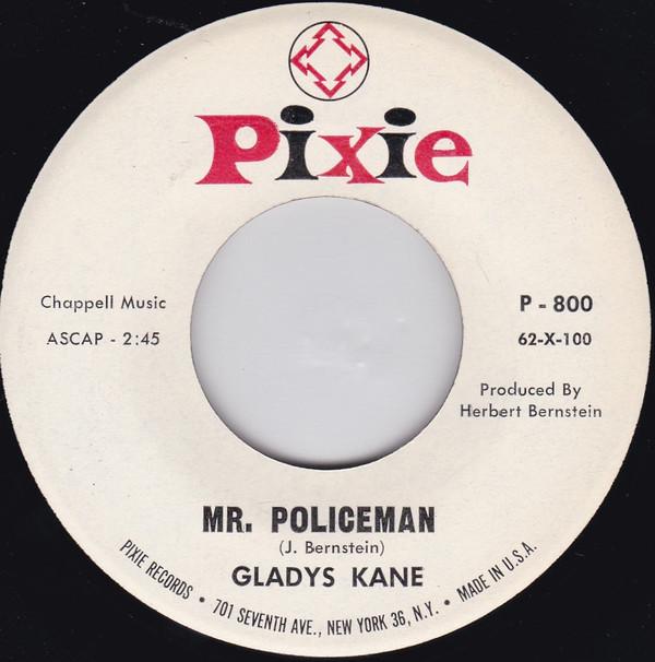 Gladys Kane - Mr. Policeman