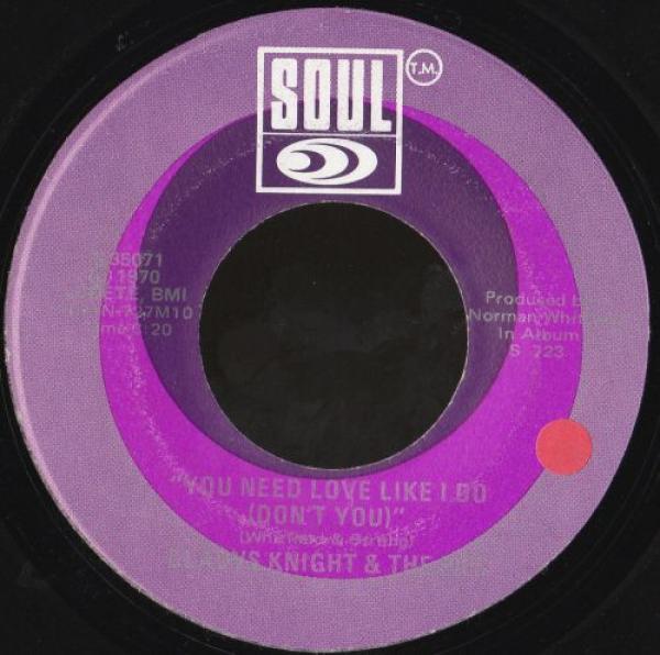 Gladys Knight And The Pips - You Need Love Like I Do (Don't You) / You're My Everything