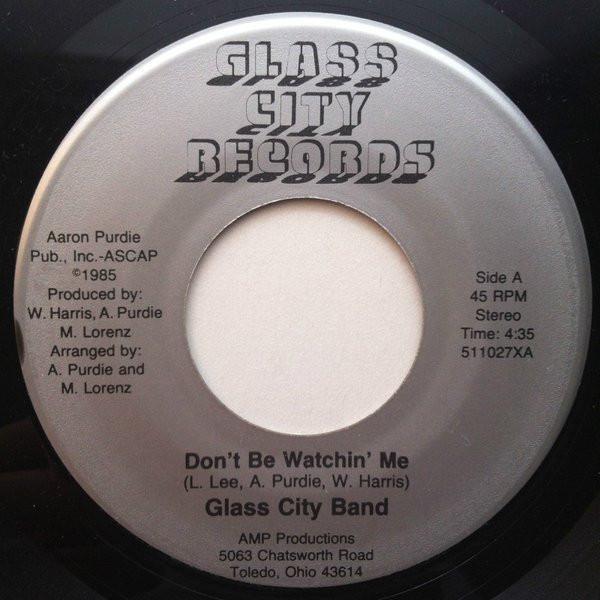 Glass City Band - Don't Be Watching Me / Cosmic Strut