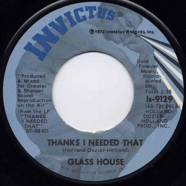 Glass House - Thanks I Needed That