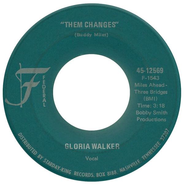 Gloria Walker - Them Changes / Love Is In The Air