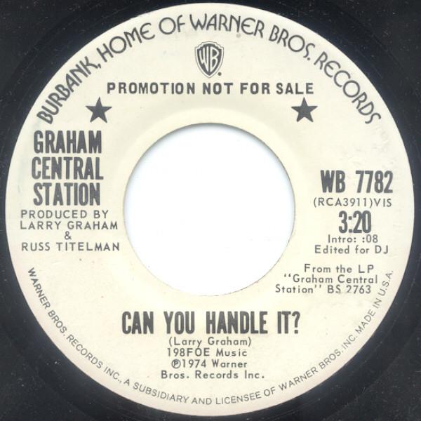 Graham Central Station - Can You Handle It?
