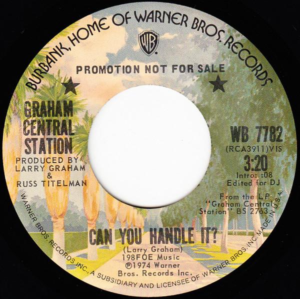 Graham Central Station - Can You Handle It?