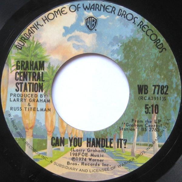 Graham Central Station - Can You Handle It?