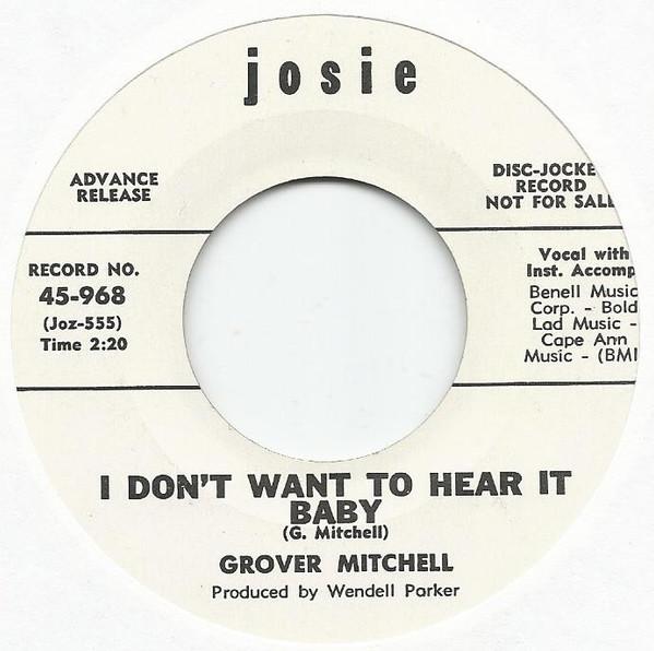Grover Mitchell (2) - I Don't Want To Hear It Baby / The Girl Is A Lady