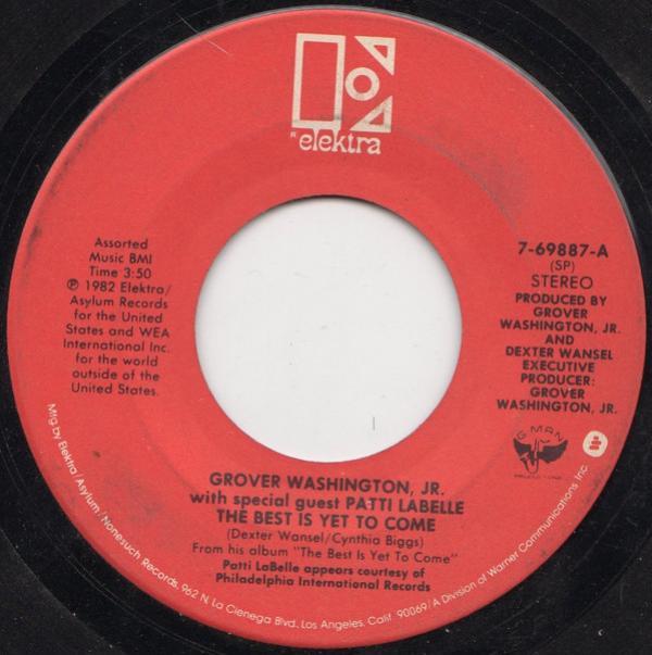 Grover Washington, Jr., Patti LaBelle - The Best Is Yet To Come