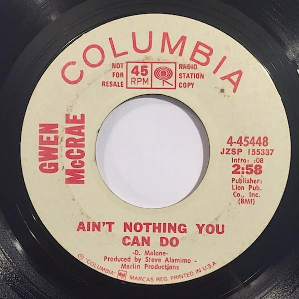 Gwen McCrae - Ain't Nothing You Can Do / Goin' Down The Road Feelin' Bad