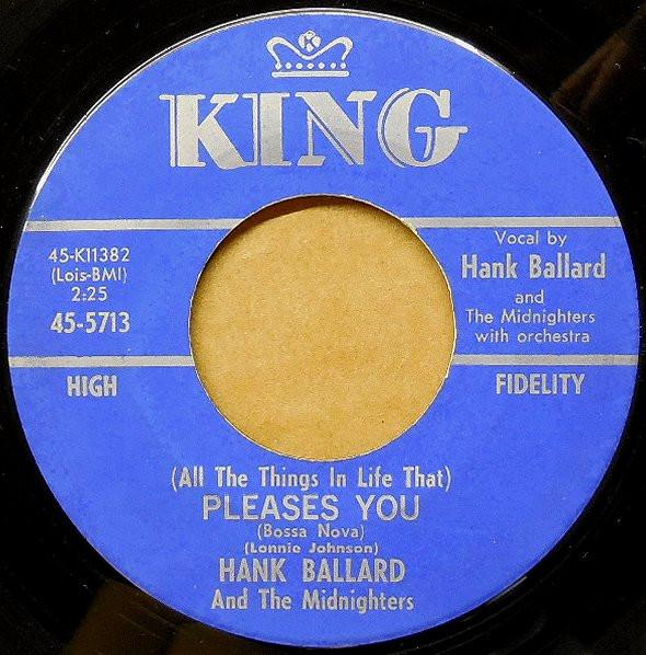 Hank Ballard & The Midnighters - (All The Things In Life That) Pleases You