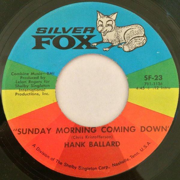 Hank Ballard - Sunday Morning Coming Down / Love Made A Fool Of Me