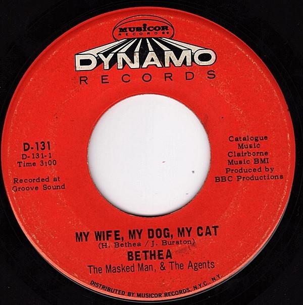 Harmon Bethea, The Maskman And The Agents - My Wife, My Dog, My Cat / Love Bandito
