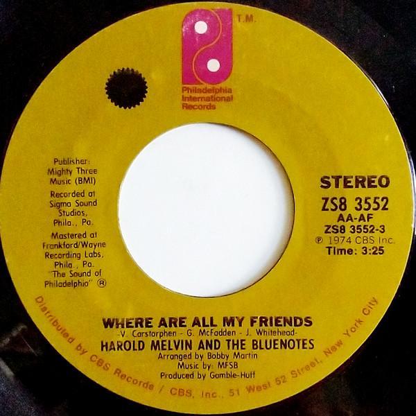 Harold Melvin And The Blue Notes - Where Are All My Friends