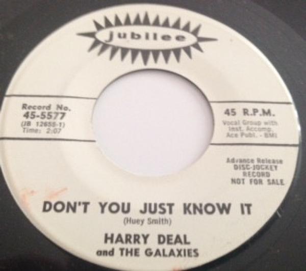 Harry Deal And The Galaxies - Don't You Just Know It