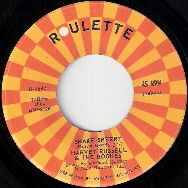 Harvey Russell & The Rogues - Shake Sherry / I'm Still In Love With You