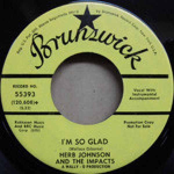 Herb Johnson, The Impacts (3) - I'm So Glad