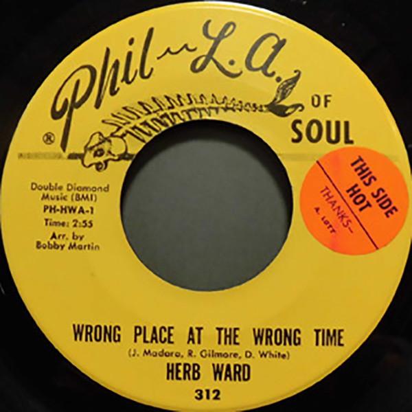 Herb Ward - Wrong Place At The Wrong Time / You Can Cry