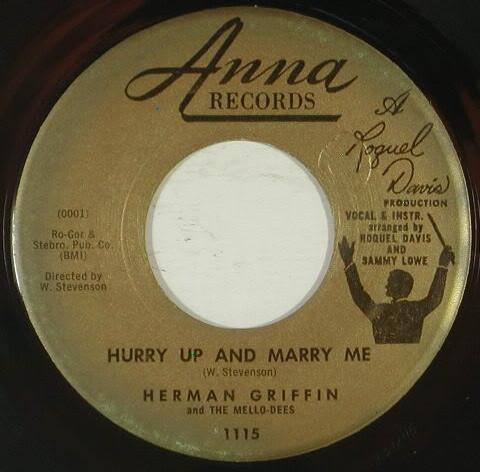 Herman Griffin, The Mello-Dees - Hurry Up And Marry Me / Do You Want To See My Baby